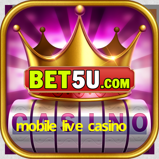 mobile live casino